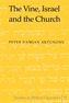 The Vine, Israel and the Church