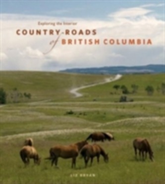 Country Roads of British Columbia