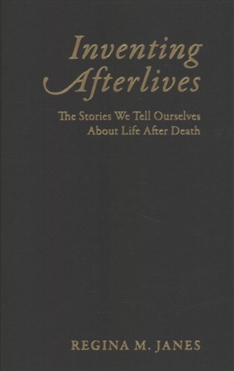 Inventing Afterlives