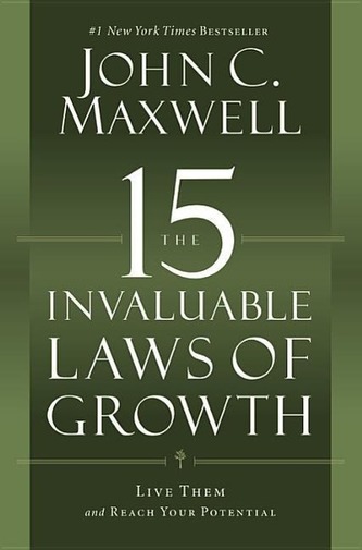 15 INVALUABLE LAWS OF GROWTH