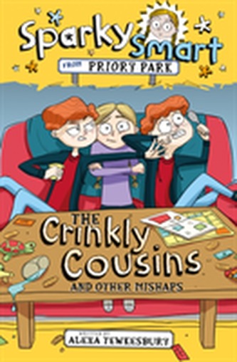Sparky Smart from Priory Park: The Crinkly Cousins and other mishaps