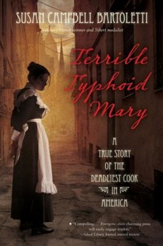 TERRIBLE TYPHOID MARY A TRUE STORY OF TH