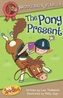PONY PRESENT THE