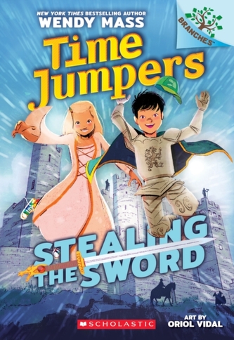 Stealing the Sword: A Branches Book (Time Jumpers #1)