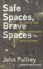 Safe Spaces, Brave Spaces