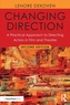 Changing Direction: A Practical Approach to Directing Actors in Film and Theatre