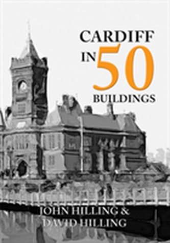 Cardiff in 50 Buildings