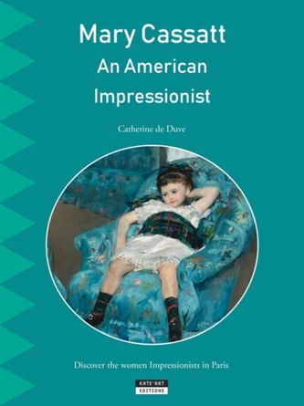 Mary Cassatt, an American Impressionist