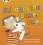 Bug Club Phonics Bug Set 12 Sid and the Boxer Pup