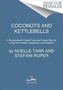 Coconuts and Kettlebells
