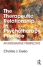 The Therapeutic Relationship in Psychotherapy Practice