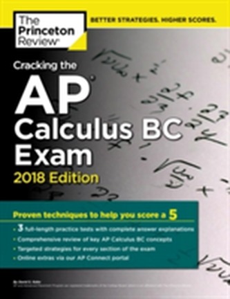Cracking the AP Calculus BC Exam, 2018 Edition