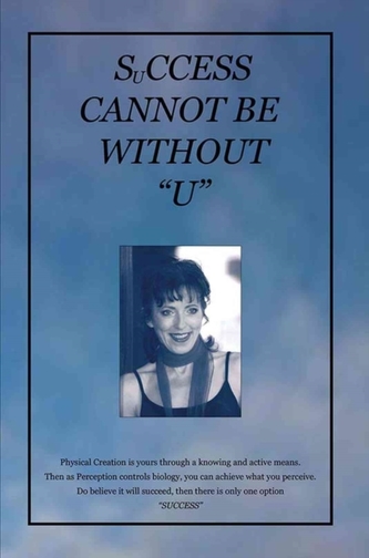 Success Cannot Be Without U