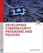 Developing Cybersecurity Programs and Policies