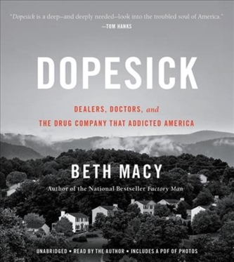 DOPESICK UNABRIDGED DEALERS DOCTORS & TH