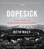 DOPESICK UNABRIDGED DEALERS DOCTORS & TH