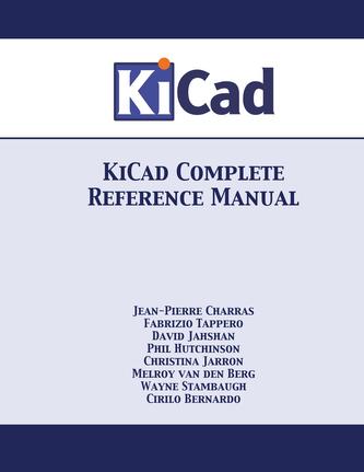 Kicad Complete Reference Manual