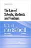 The Law of Schools, Students and Teachers in a Nutshell
