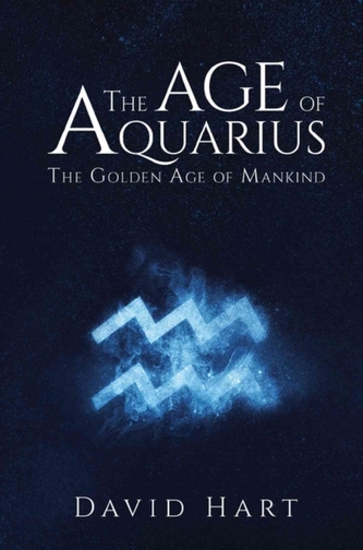 The Age of Aquarius: The Golden Age of Mankind