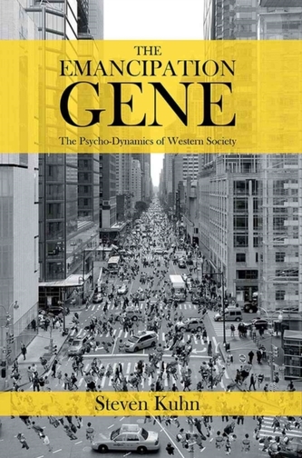 The Emancipation Gene - The Psycho-Dynamics of Western Society