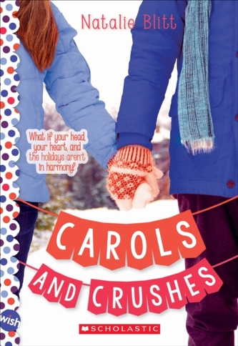 Carols and Crushes: A Wish Novel