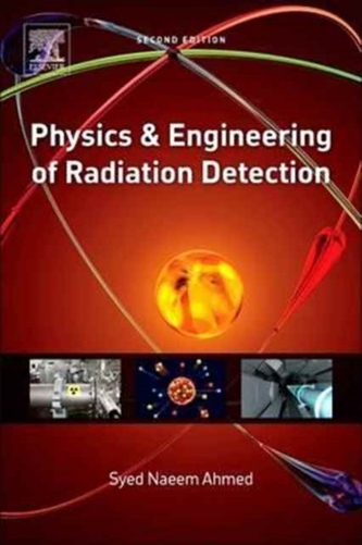 Physics and Engineering of Radiation Detection