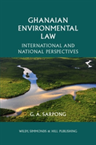 Ghanaian Environmental Law: International and National Perspectives