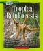 TROPICAL RAIN FORESTS
