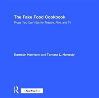 The Fake Food Cookbook