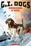 G.I. Dogs: Judy, Prisoner of War (G.I. Dogs #1)