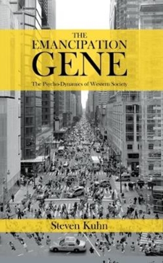 The Emancipation Gene - The Psycho-Dynamics of Western Society