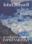 John Russell: Australia's French impressionist