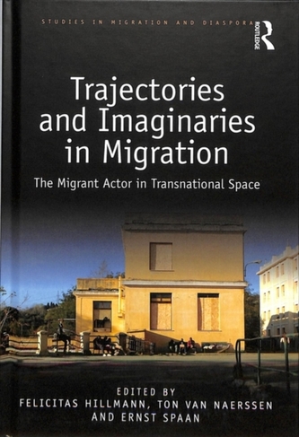 Trajectories and Imaginaries in Migration