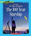 100 YEAR STARSHIP THE
