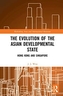The Evolution of the Asian Developmental State
