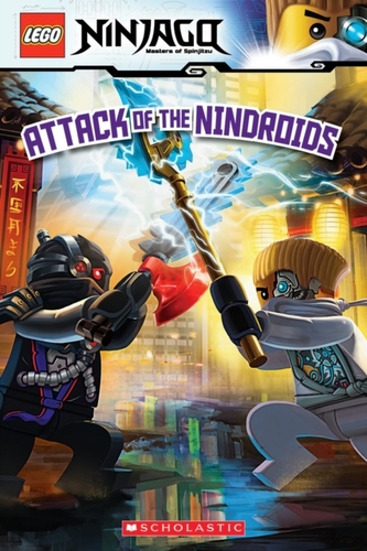 Attack of the Nindroids (LEGO Ninjago: Reader)