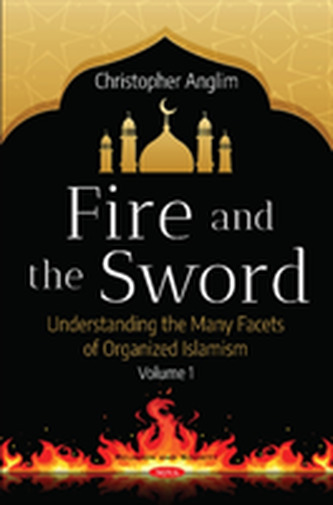 Fire and the Sword: Understanding the Many Facets of Organized Islamism
