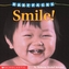 Smile! (Baby Faces Board Book #2)