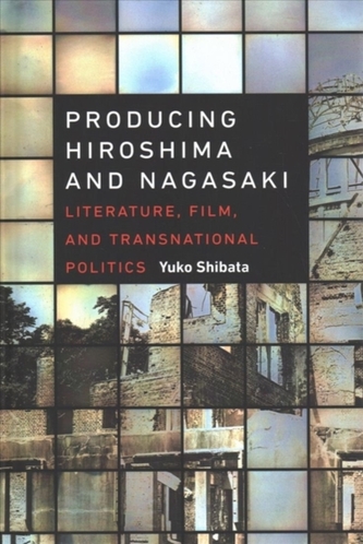 Producing Hiroshima and Nagasaki