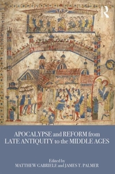 Apocalypse and Reform from Late Antiquity to the Middle Ages