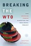 Breaking the WTO