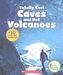 TOTALLY COOL CAVES & HOT VOLCANOES 10 MO