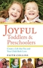 Joyful Toddlers & Preschoolers
