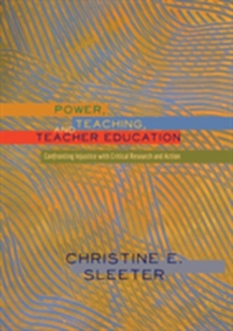 Power, Teaching, and Teacher Education
