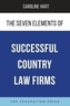 The Seven Elements of Successful Country Law Firms