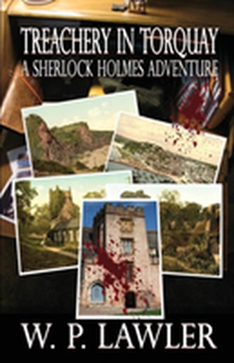 Treachery in Torquay - A Sherlock Holmes Adventure