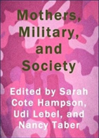 Mothers, Military, and Society