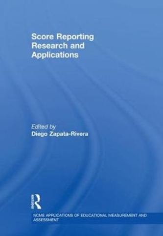 Score Reporting Research and Applications