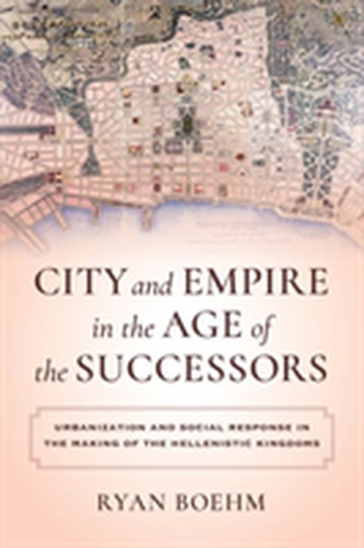 City and Empire in the Age of the Successors
