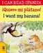 !Queiro mi platano! / I'm want my banana
